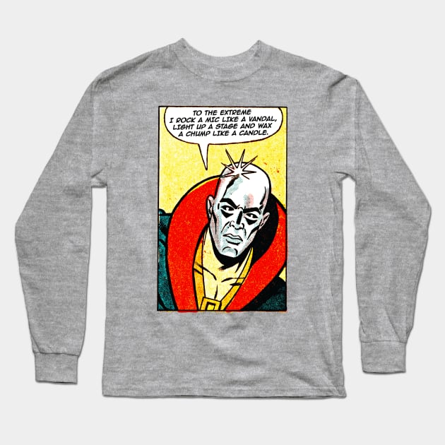 Wax A Chump Like A Candle Long Sleeve T-Shirt by Megatrip